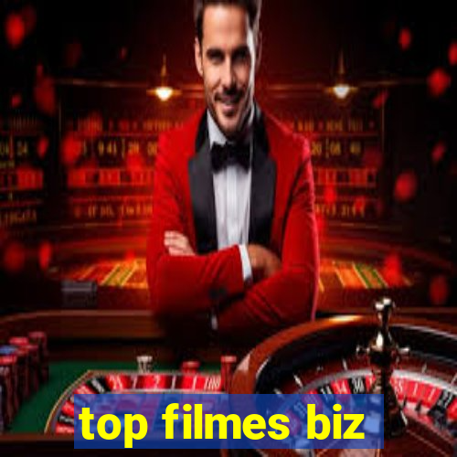 top filmes biz